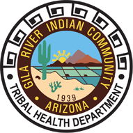 Gila River Indian Community
Tribal Health Department